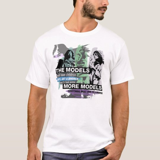 Find Some More Models t-shirt