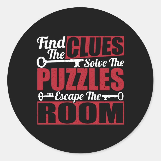 Find The Clues Solve The Puzzles Escape Room Chall Classic Round Sticker (Front)