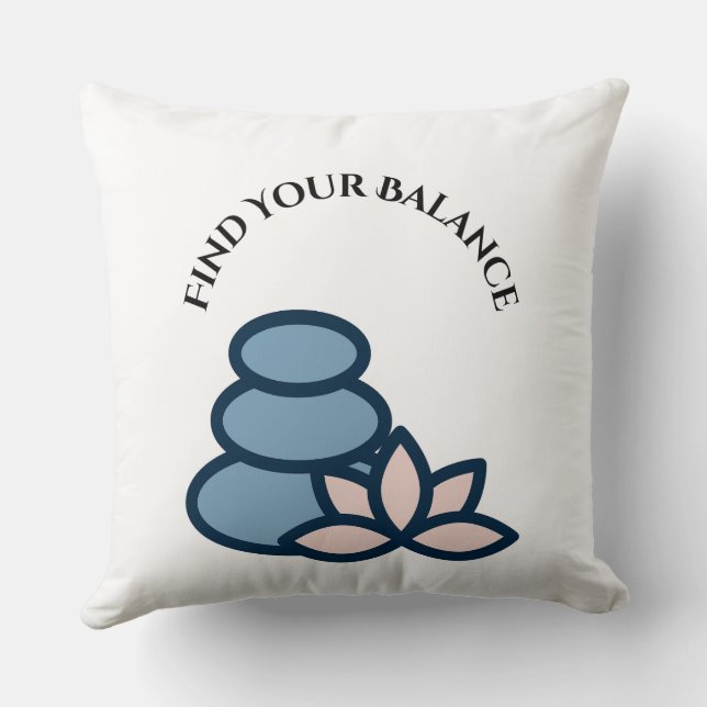 Find Your Balance & Don’t Stop Until You Are Proud Throw Pillow (Back)
