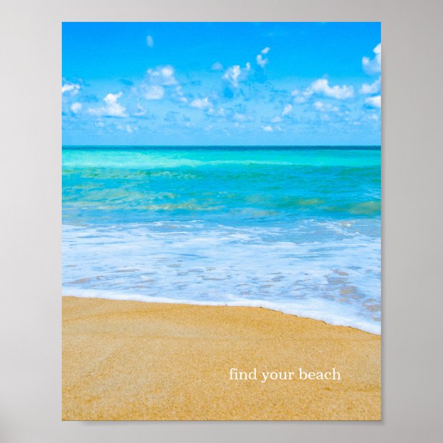 Find Your Beach Ocean Scene Poster (Front)