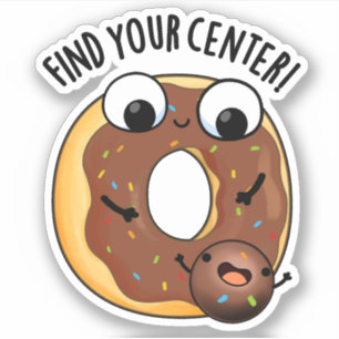 Find Your Centre Funny Doughnut Pun 