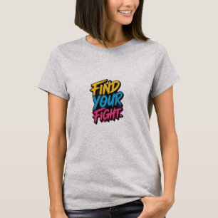 Find Your Fight (Multicolor) Woman T-shirt