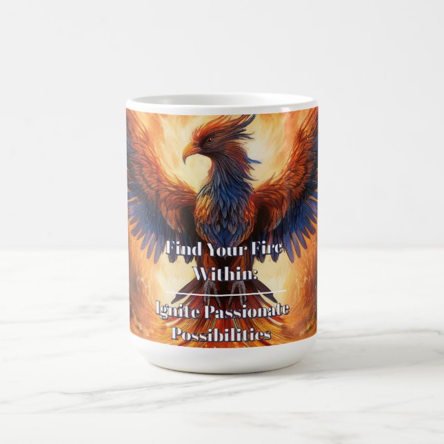 "Find Your Fire Within"  Coffee Mug (Center)