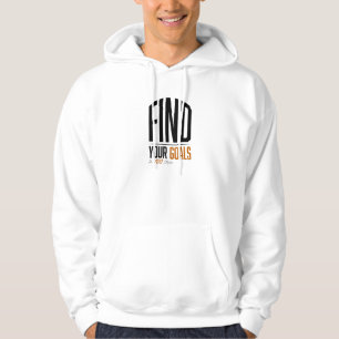 Find Your Goals in 100 Steps Hoodie