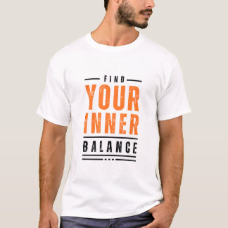 Find Your Inner Balance  T-Shirt