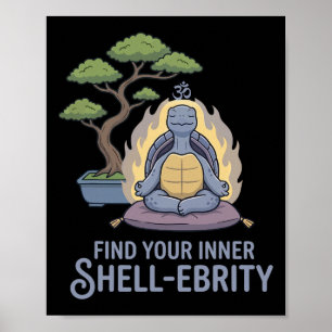 Find Your Inner Shell-ebrity Yoga Pun Meditating B Poster