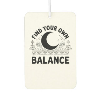 Find Your Own Balance Air Freshener