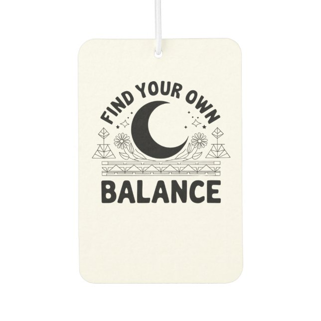 Find Your Own Balance  Air Freshener (Front)