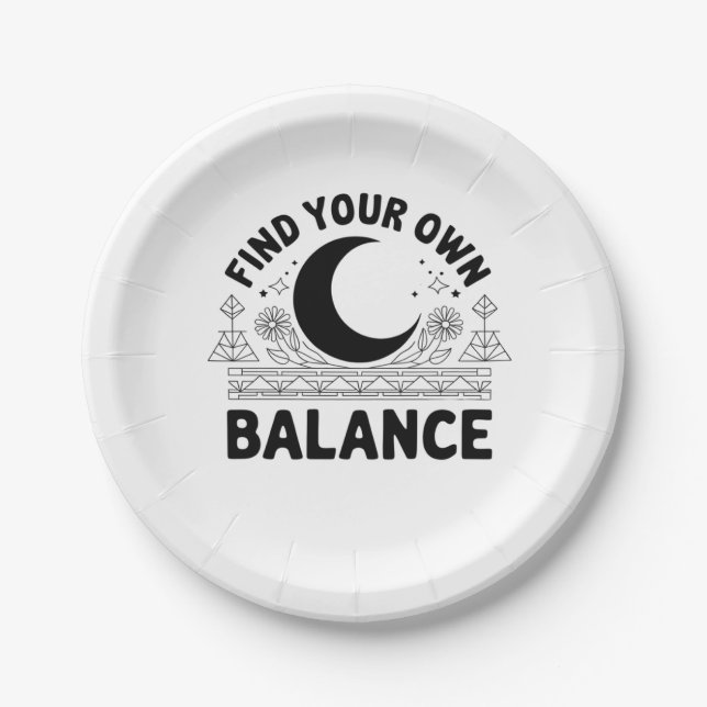 Find Your Own Balance  Paper Plate (Front)