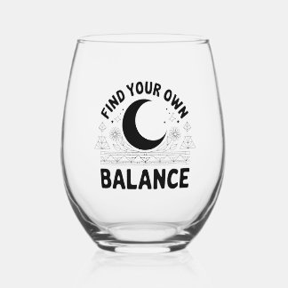 Find Your Own Balance  Stemless Wine Glass