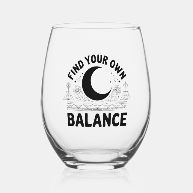 Find Your Own Balance  Stemless Wine Glass (Front)