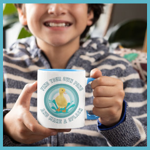Find Your Own Pond And Make A Splash Cute Ducky  Mug