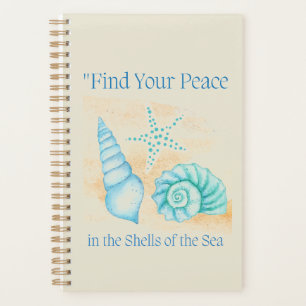 Find your peace in the shells of the sea. planner