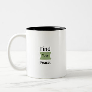 Find Your Peace Two Tone Inspirational Mug Two-Tone Coffee Mug