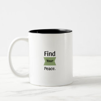 Find Your Peace Two Tone Inspirational Mug Two-Tone Coffee Mug