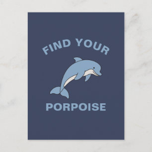 Find Your Porpoise Funny Ocean Sea Animal Fish Pun Postcard