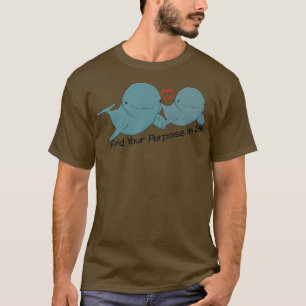 Find Your Porpoise in Life T-Shirt