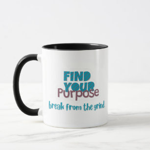 Find Your Purpose Coffee Mug