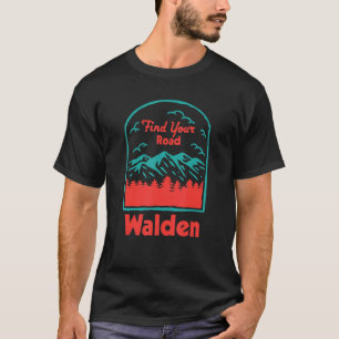 Find Your Road Camping Sayings Camper Quotes Walde T-Shirt
