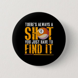 Find Your Shot Pool Hall Billiards Motivation  2 Inch Round Button