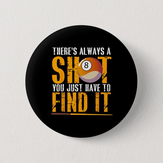Find Your Shot Pool Hall Billiards Motivation  2 Inch Round Button (Front)