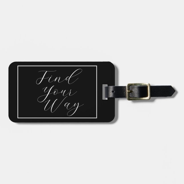 'Find Your Way' Phrase White Script Luggage Tag (Front Horizontal)