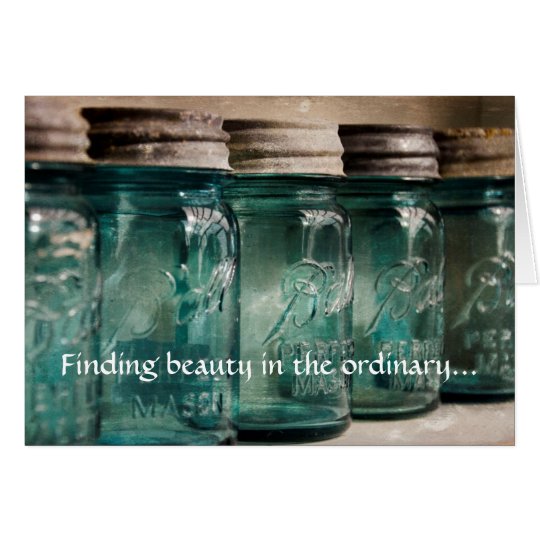 Finding beauty in the ordinary - Romantic Card