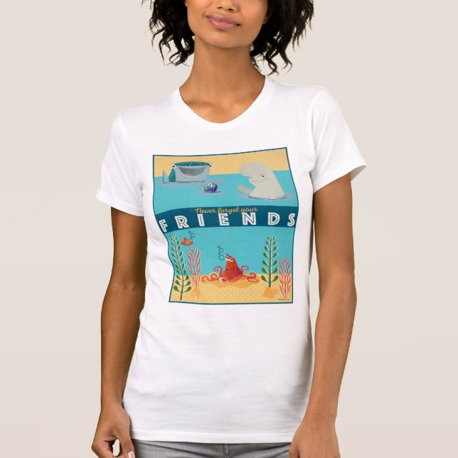 Finding Dory | Never Forget Your Friends T-Shirt (Front)