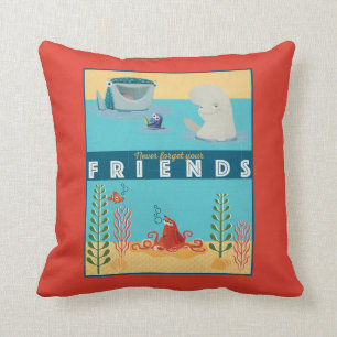 Finding Dory   Never Forget Your Friends Throw Pillow