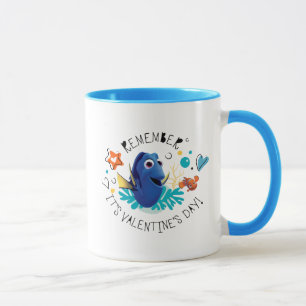 Finding Dory Remember it's Valentine's Day! Mug