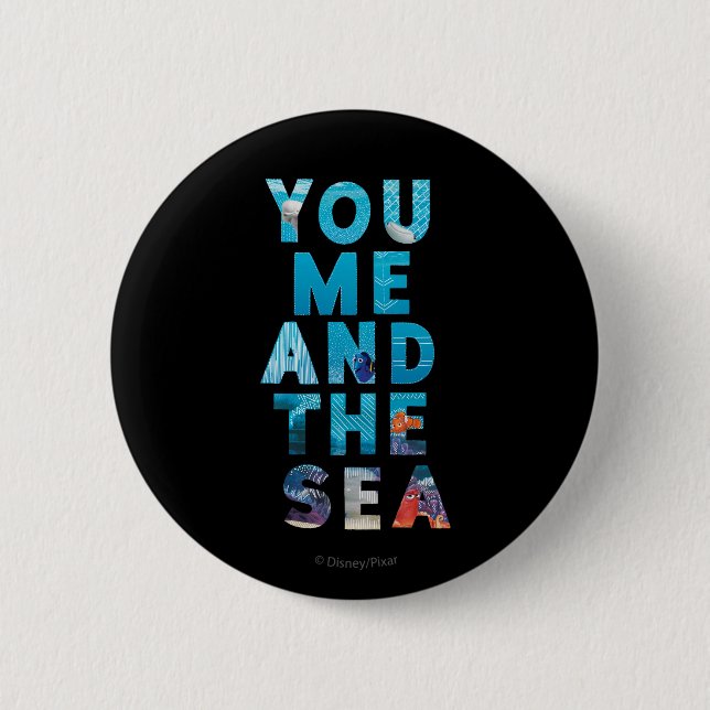 Finding Dory | You Me & the Sea 2 Inch Round Button (Front)