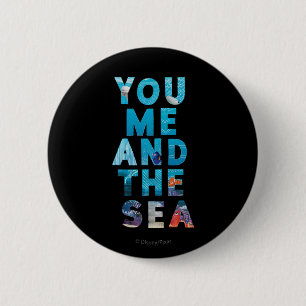 Finding Dory   You Me & the Sea 2 Inch Round Button