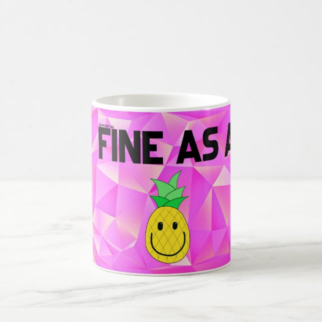 fine as a pineapple 11 oz. Mug (Center)