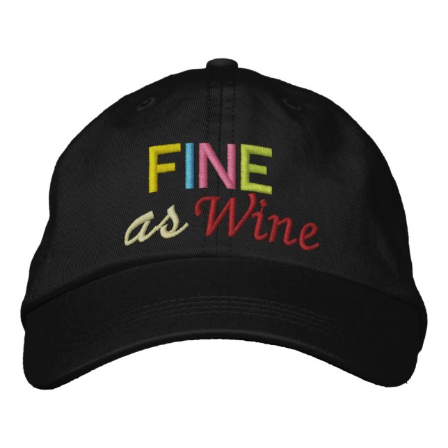 Fine as Wine by SRF Embroidered Hat (Front)