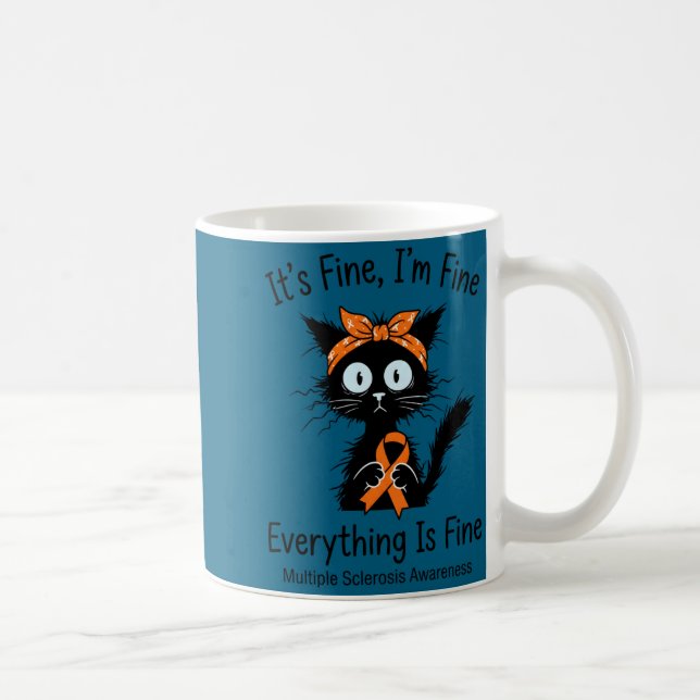 Fine everything is fine multiple sclerosis coffee mug (Right)
