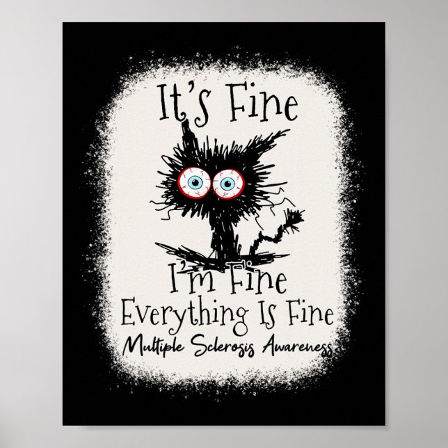 Fine I'm Fine Multiple Sclerosis Awareness  Poster (Front)