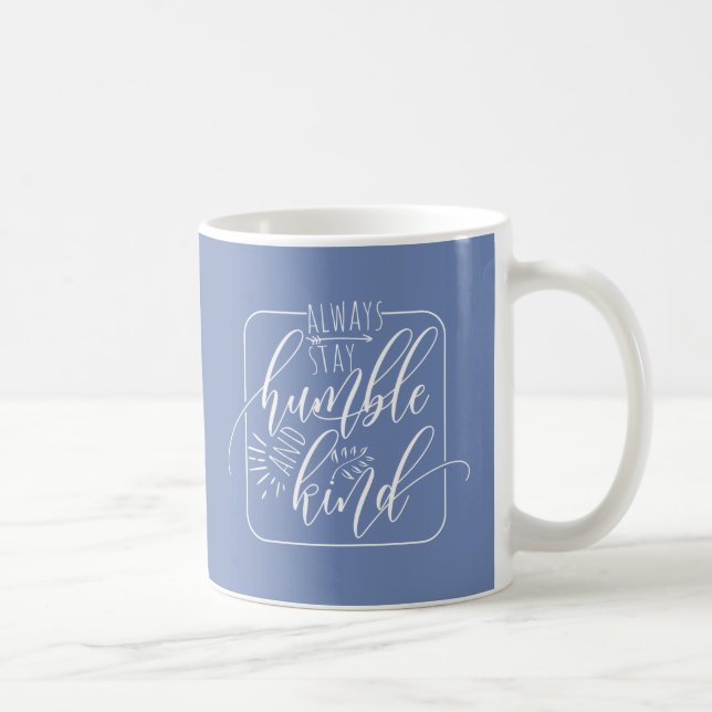 Fine Inspirational Humble and Kind spirit  Mug (Right)