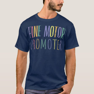 Fine Motor Promoter Cute Occupational Therapy OT T T-Shirt