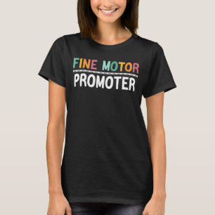 fine motor promoter occupational therapy OT Month T-Shirt