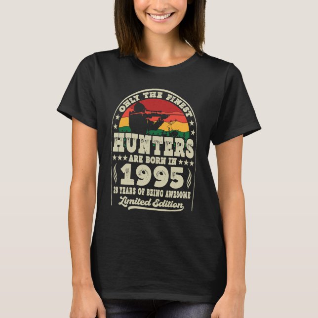 Finest Hunters Are Born In 1995 Deer Hunting 28th  T-Shirt (Front)