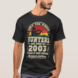Finest Hunters Are Born In 2003 Deer Hunting 20th  T-Shirt