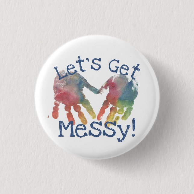 Finger Paint Let's Get Messy Art Makers 1 Inch Round Button (Front)