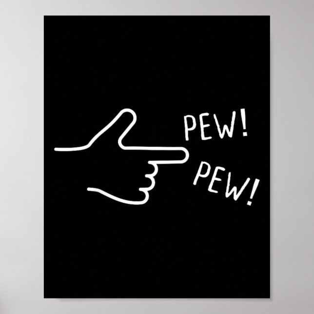 Finger Pew Pew I Funny Poster (Front)