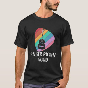 Finger Pickin Good Funny Guitar Guitarist Guitar P T-Shirt