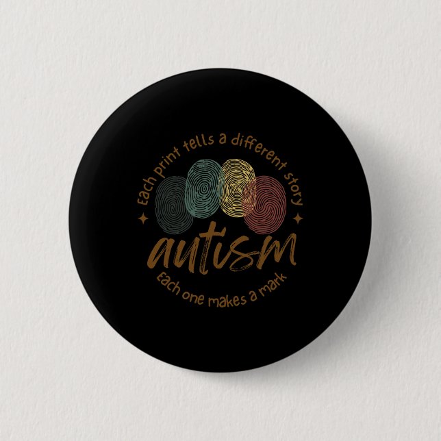 Fingerprint Autism Each Print Tells A Different St 2 Inch Round Button (Front)