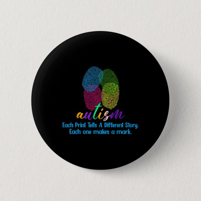 Fingerprint Autism Shirt  2 Inch Round Button (Front)