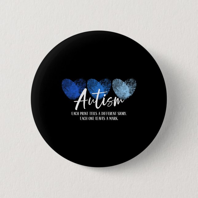 Fingerprint Heart Autism Each Print Tells A Differ 2 Inch Round Button (Front)