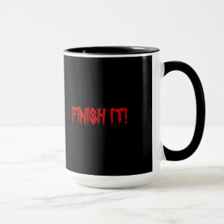 FINISH IT! coffee mug