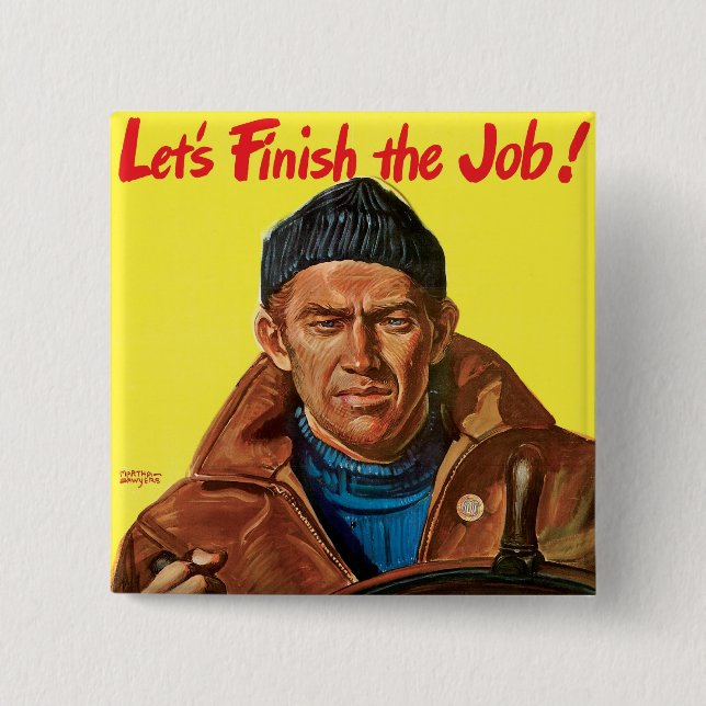 Finish The Job! 2 Inch Square Button (Front)
