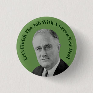 Finish The Job Green New Deal 1 Inch Round Button